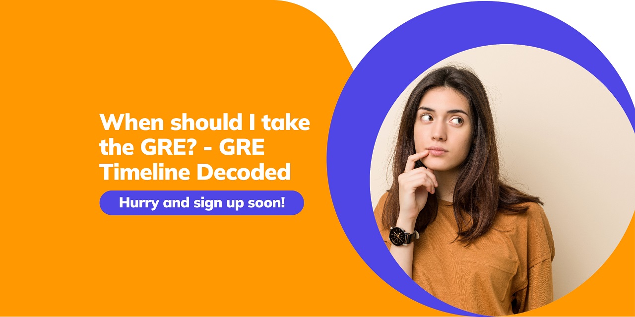 When is the right time to take GRE 